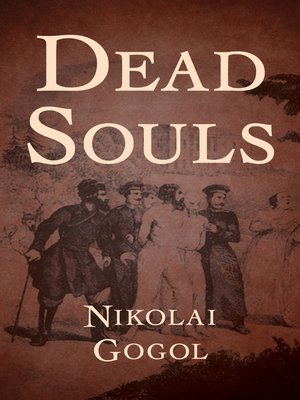 dead souls nikolai dead souls nikolai